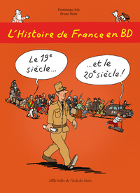 Picture of L'Histoire de France en BD - Tome 6 - Le 19e siècle ? et le 20e siècle !