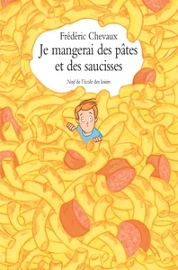 Picture of JE MANGERAI DES PATES ET DES SAUCISSES