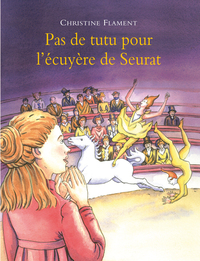 Picture of Pas de tutu pour l'écuyère de Seurat