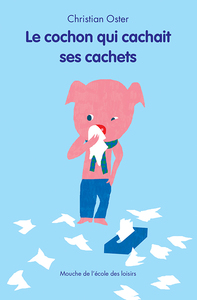 Image de Le cochon qui cachait ses cachets