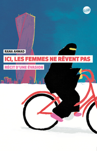 Image de Ici les femmes ne rêvent pas