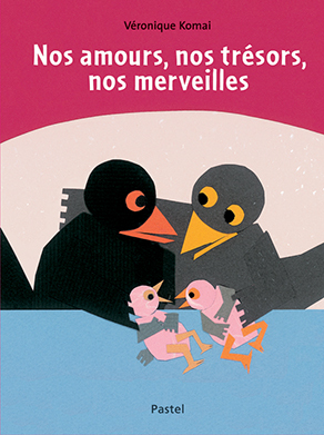 Image de Nos amours, nos trésors, nos merveilles
