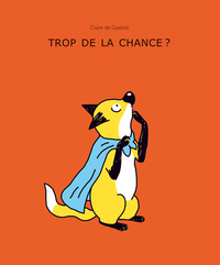 Image de Trop de la chance ?