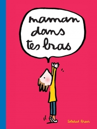 Picture of MAMAN DANS TES BRAS