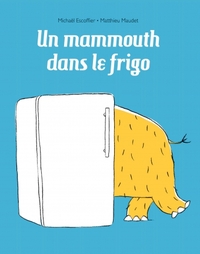 Image de UN MAMMOUTH DANS LE FRIGO