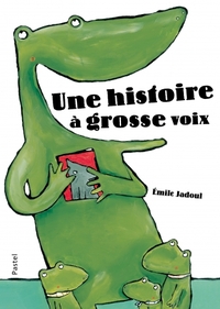 Image de une histoire a grosse voix