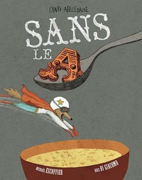 Image de Sans le A - L'anti-abécédaire
