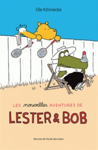 Image de Nouvelles aventures de lester et bob (Les)