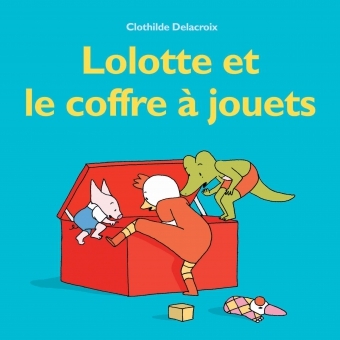 Picture of LOLOTTE ET LE COFFRE A JOUETS