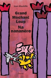 Image de grand mechant loup, nananere!