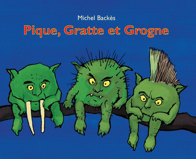 Image de Pique, Gratte et Grogne