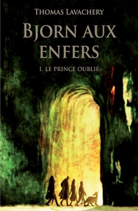 Image de BJORN AUX ENFERS T1-LE PRINCE OUBLIE POCHE