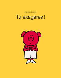 Image de Tu exagères !