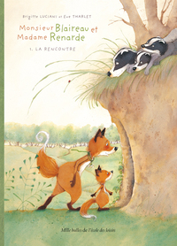 Image de Monsieur Blaireau et Madame Renarde - Tome 1 - La Rencontre
