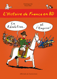 Picture of L'Histoire de France en BD - Tome 5 - La Révolution ? et l'Empire !