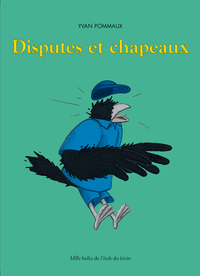 Image de Disputes et chapeaux
