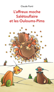 Image de l'affreux moche saletouflaire et les ouloums pims