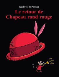Image de Le retour de Chapeau rond rouge