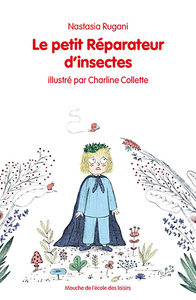 Image de Le petit Réparateur d'insectes