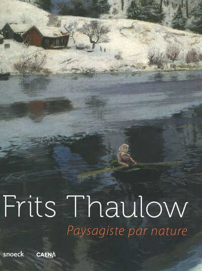 Image de frits thaulow, paysagiste par nature - musee de caen
