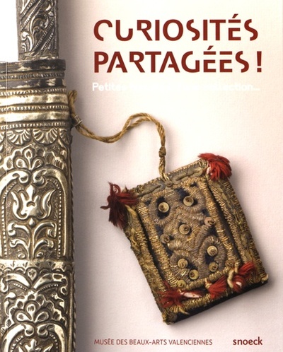 Image de CURIOSITES PARTAGEES. PETITES HISTOIRES D'UNE COLLECTION