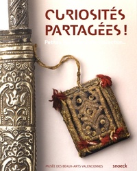 Image de CURIOSITES PARTAGEES. PETITES HISTOIRES D'UNE COLLECTION