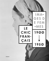 Image de Le chic français, images de femmes 1900 - 1950