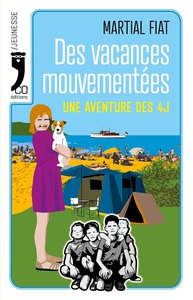 Picture of Des vacances mouvementées