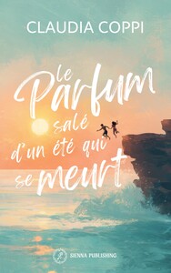 Image de LE PARFUM SALE D'UN ETE QUI SE MEURT