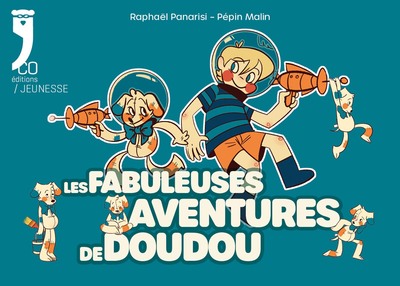 Image de Les fabuleuses aventures de Doudou