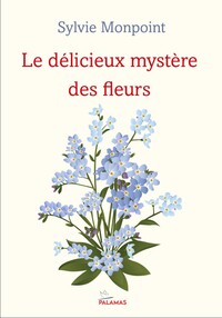 Image de Le délicieux mystère des fleurs