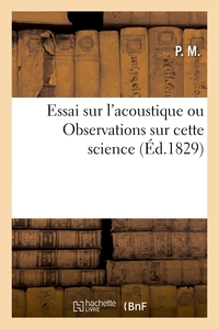 Picture of Essai sur l'acoustique ou Observations sur cette science
