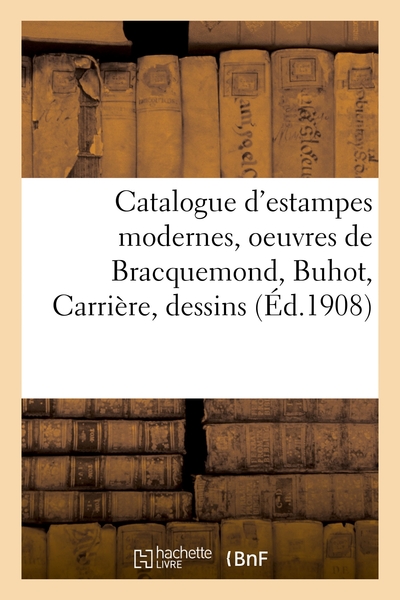 Image de Catalogue d'estampes modernes, oeuvres de Bracquemond, Buhot, Carrière, dessins