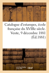 Picture of Catalogue d'estampes anciennes et modernes, école française du XVIIIe siècle, portraits