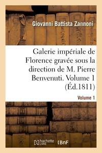 Image de Galerie impériale de Florence gravée sous la direction de M. Pierre Benvenuti. Volume 1