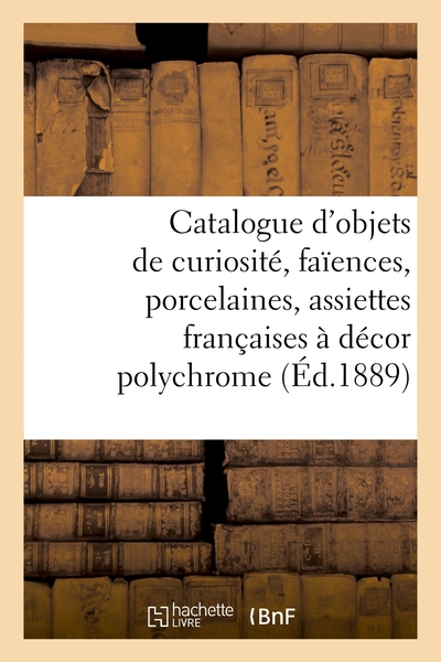 Image de Catalogue d'objets de curiosité, faïences, porcelaines, 200 assiettes françaises