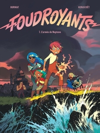 Image de Foudroyants - Tome 1 - L armée de Neptune