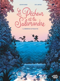 Image de Le pêcheur et la salamandre - Tome 1 - La malédiction du Poisson-Roi T1/2