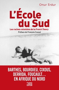 Picture of L'École du Sud - Foucault, Bourdieu, Cixous, Barthes... Les