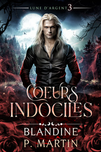 Picture of Lune d'Argent - 3. Coeurs Indociles