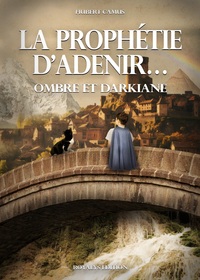 Image de La prophétie d'Adénir...ombre et darkane