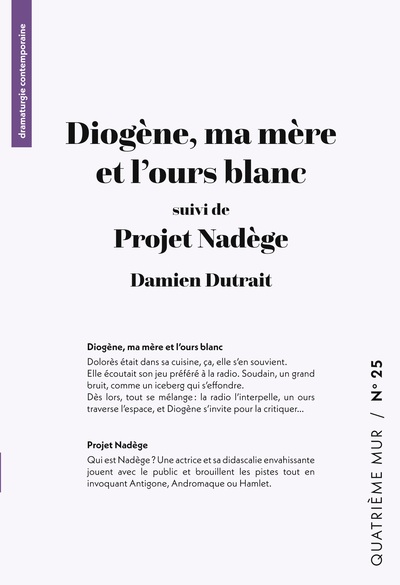 Image de Diogène, ma mère et l'ours blanc (suivi de) Projet Nadège