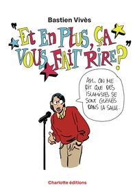 Image de Et en plus ça vous fait rire ?