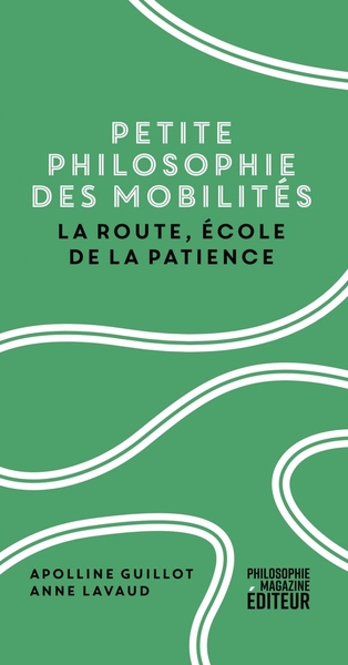 Picture of Petite philosophie des mobilités - La route, école de la pat
