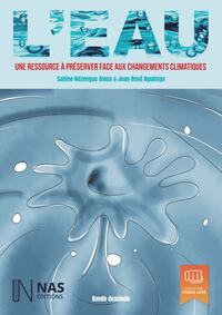 Image de L’EAU, Une ressource à préserver face aux changements climatiques