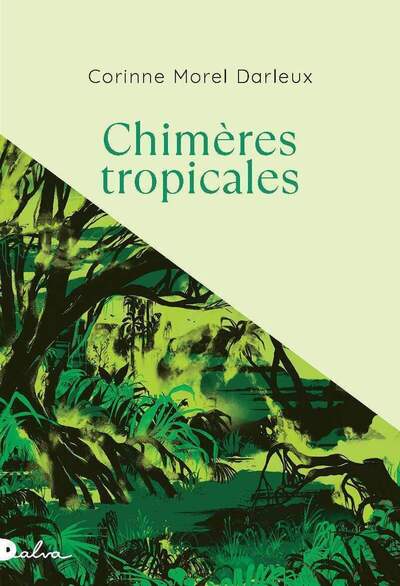 Picture of Chimères tropicales