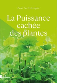 Image de La Puissance cachée des plantes