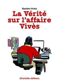 Picture of La Vérité sur l'Affaire Vivès