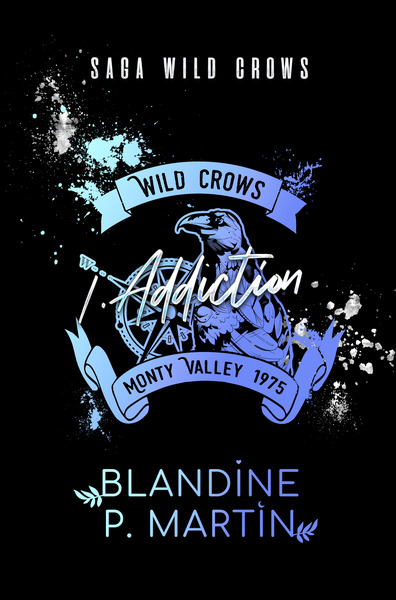 Image de Wild Crows - 1. Addiction