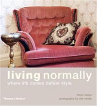 Picture of Living Normally When Life Comes Before Style /anglais